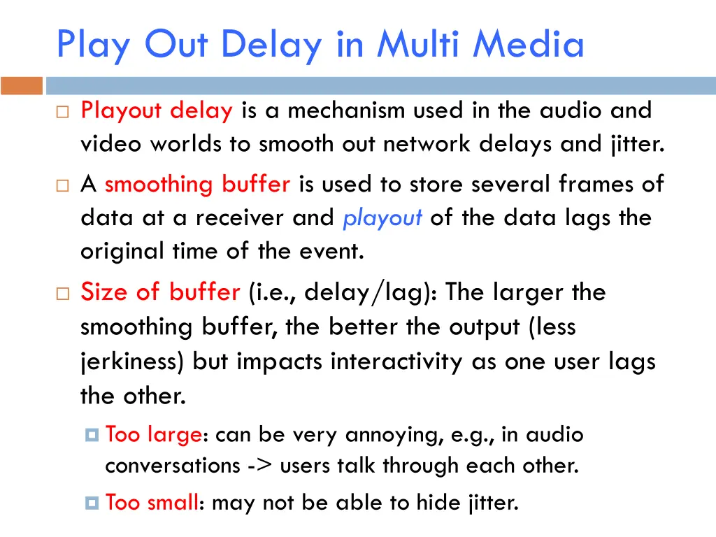 play out delay in multi media