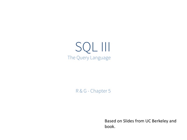 sql iii the query language