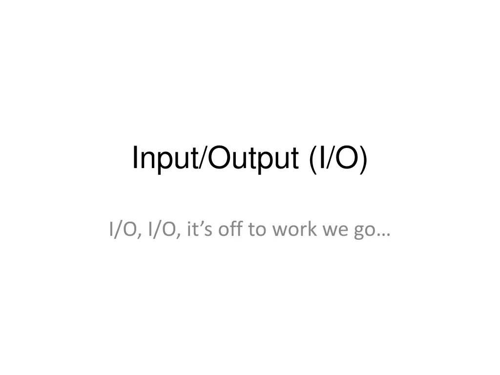 input output i o