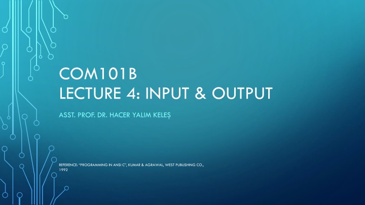 com101b lecture 4 input output