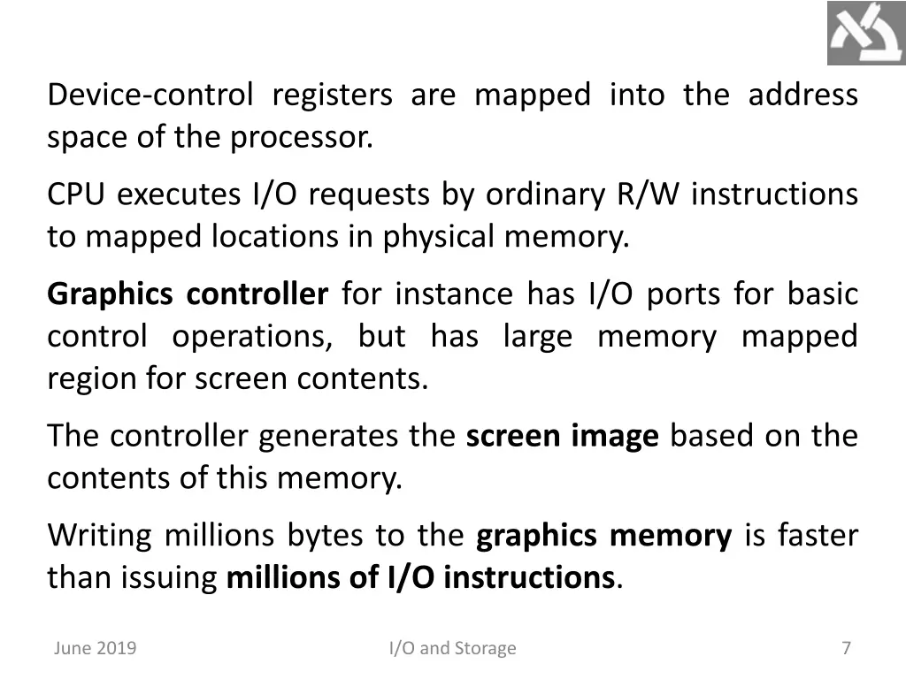 device control registers are mapped into