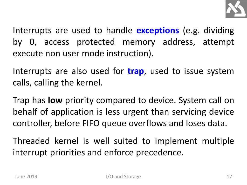 interrupts are used to handle exceptions