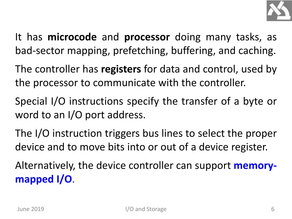 it has microcode and processor doing many tasks