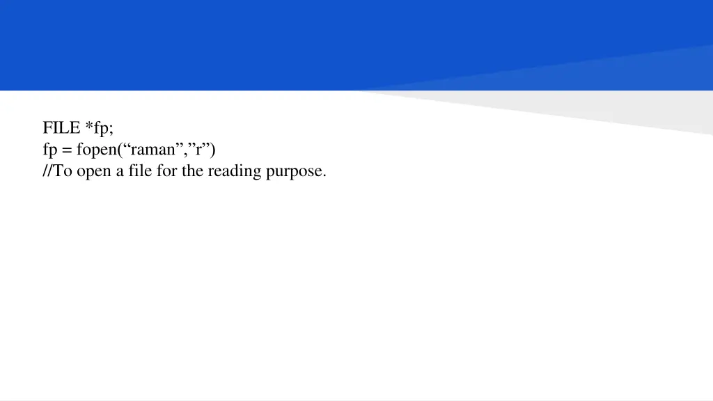 file fp fp fopen raman r to open a file