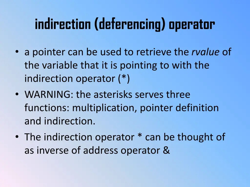 indirection deferencing operator