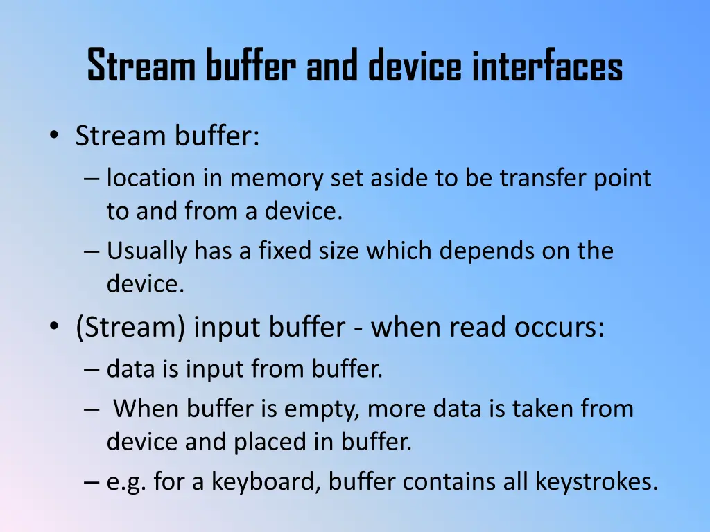 stream buffer and device interfaces