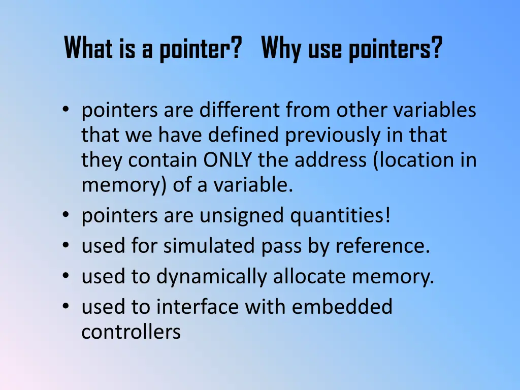 what is a pointer why use pointers