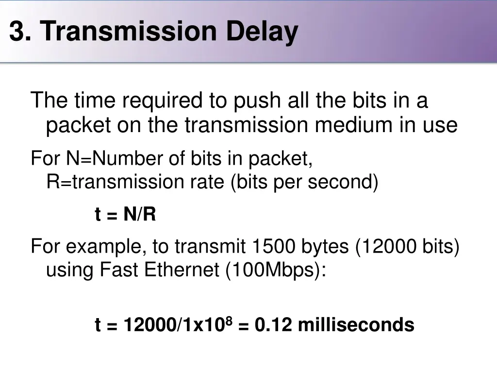 3 transmission delay