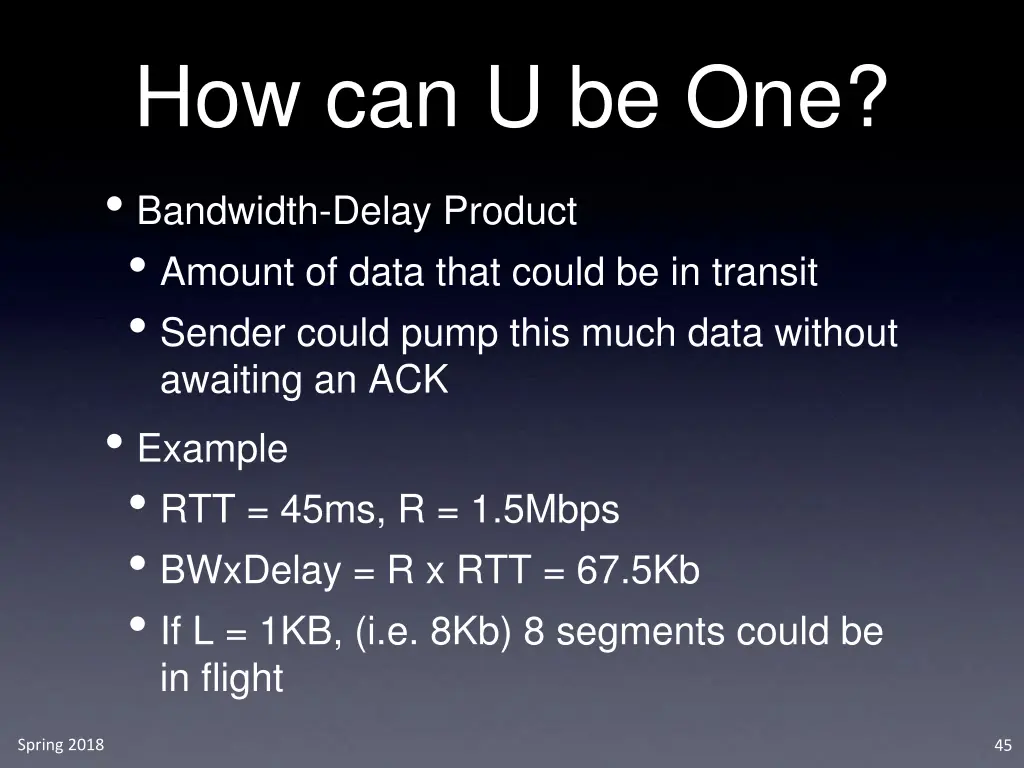how can u be one bandwidth delay product amount