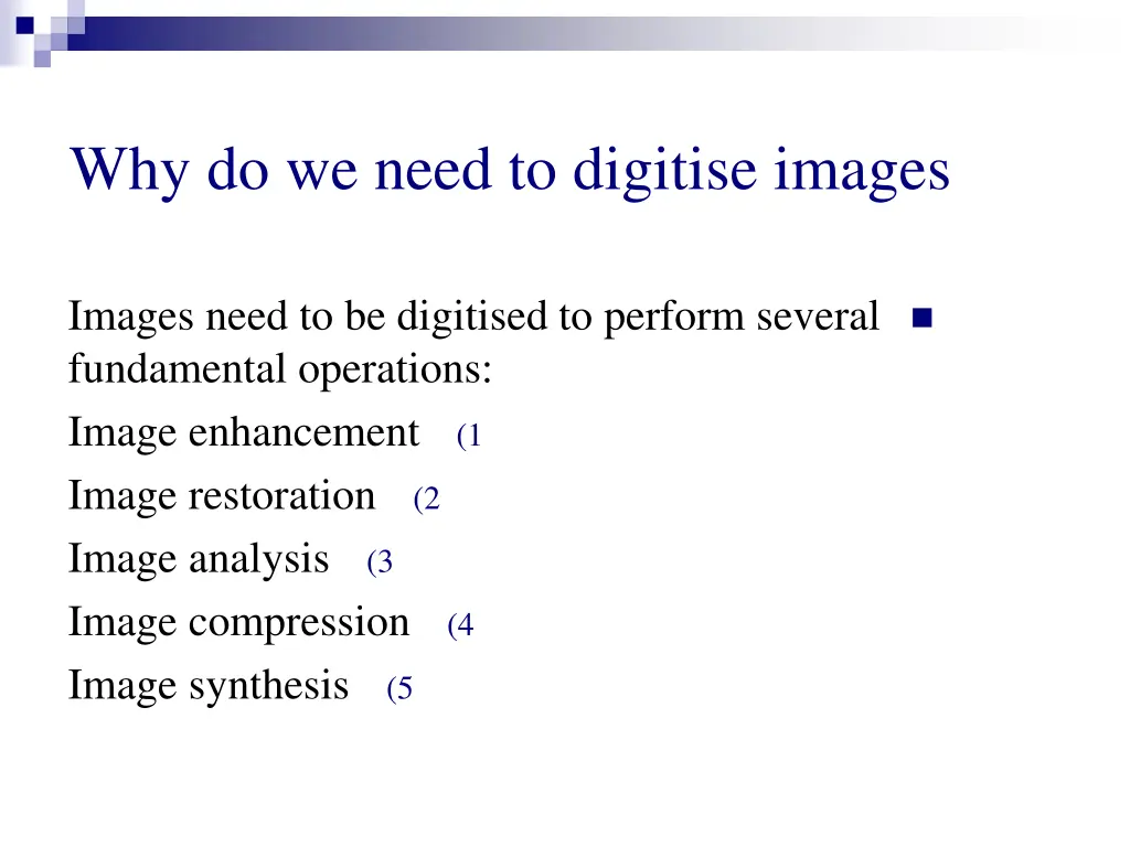 why do we need to digitise images