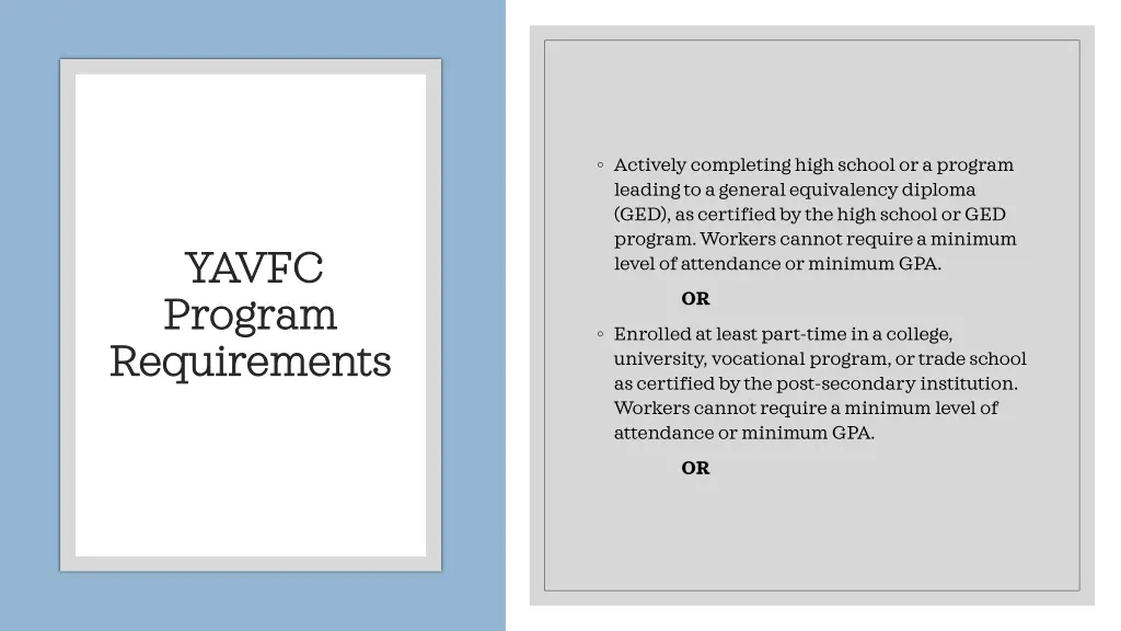 actively completing high school or a program