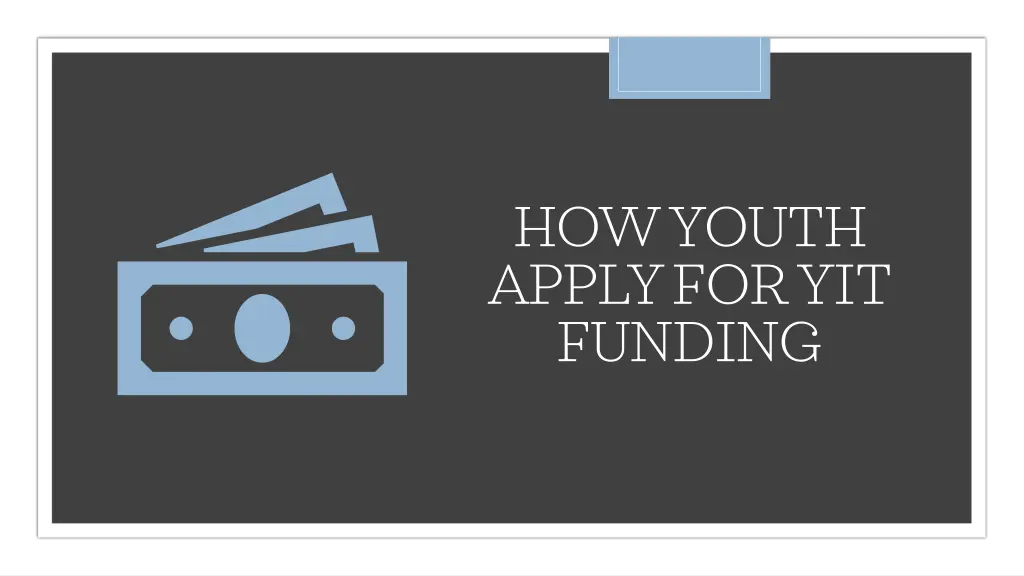 how youth apply for yit funding