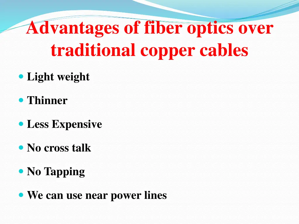 advantages of fiber optics over traditional 1