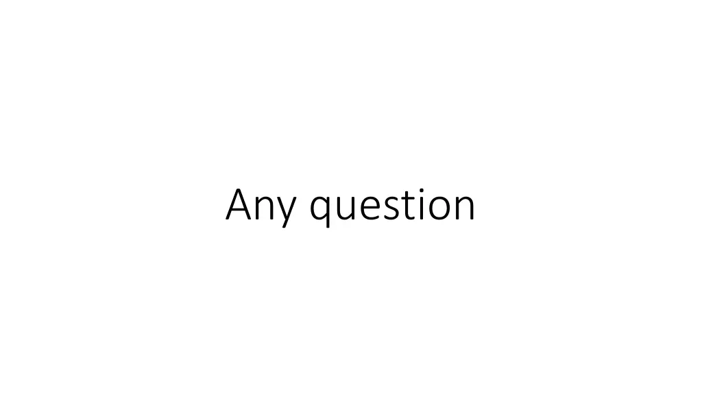 any question