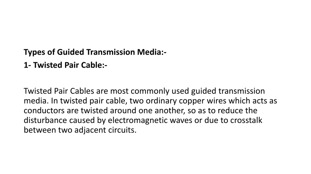 types of guided transmission media 1 twisted pair