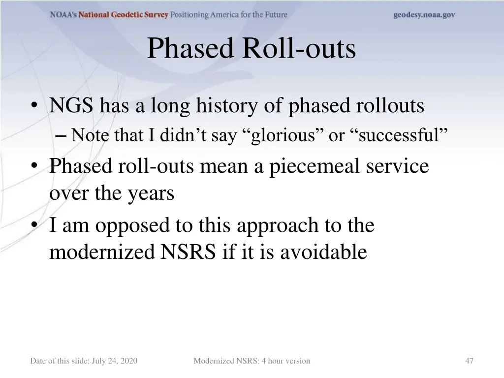 phased roll outs