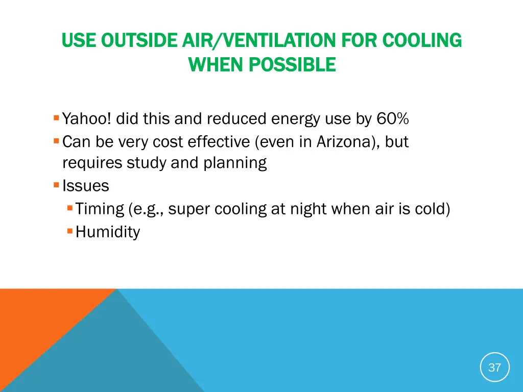 use outside air ventilation for cooling
