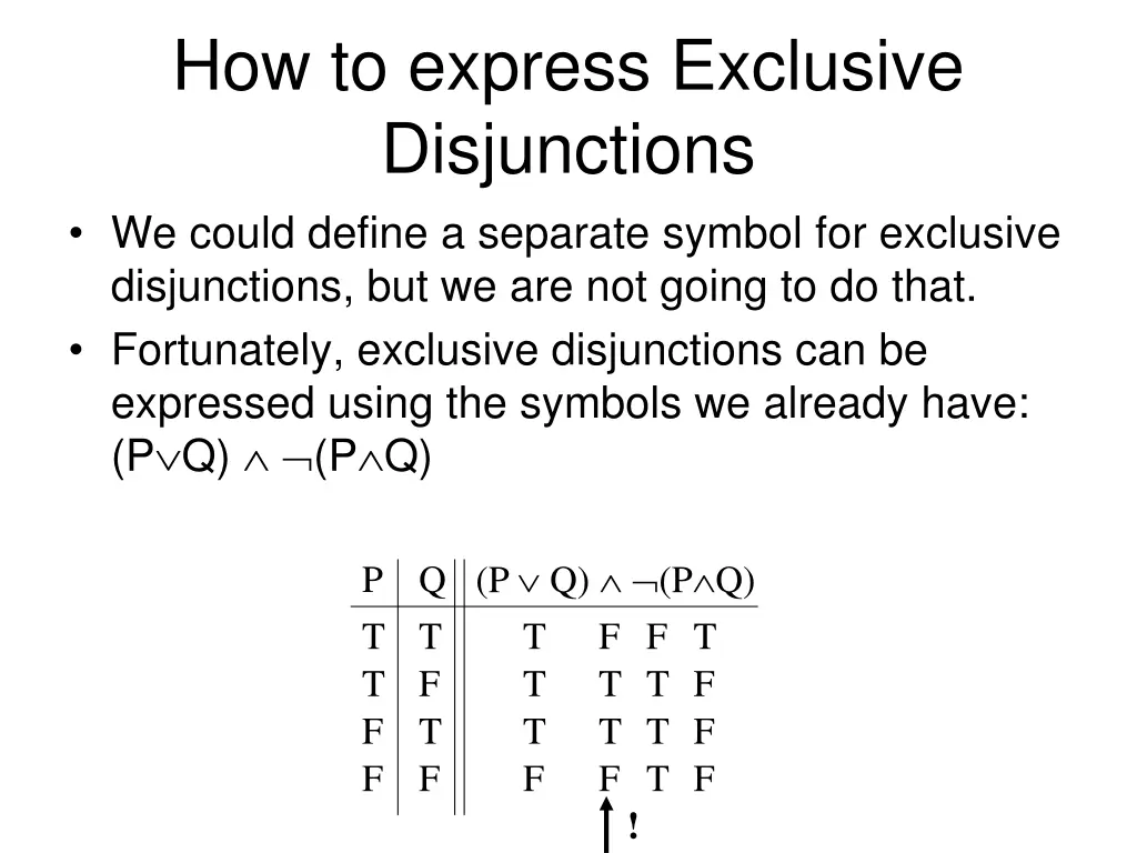 how to express exclusive disjunctions we could