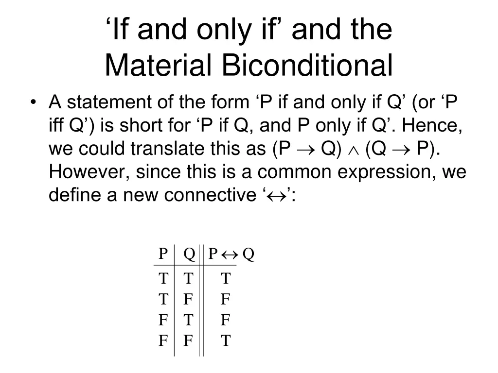 if and only if and the material biconditional