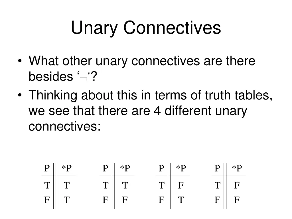 unary connectives