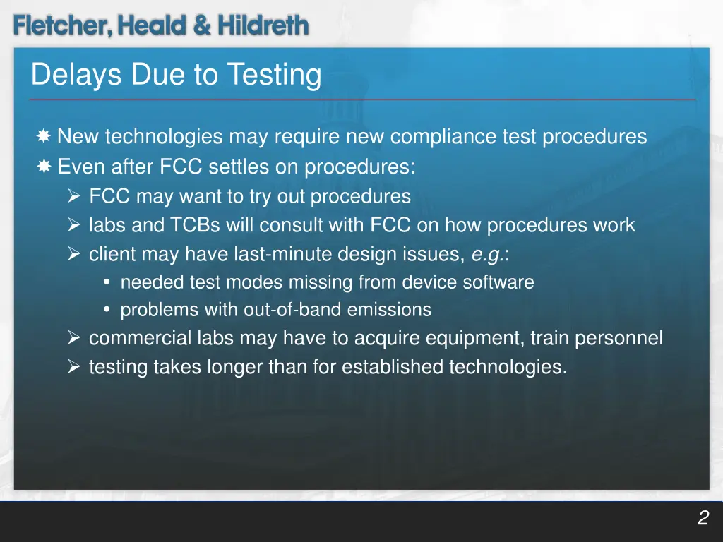 delays due to testing