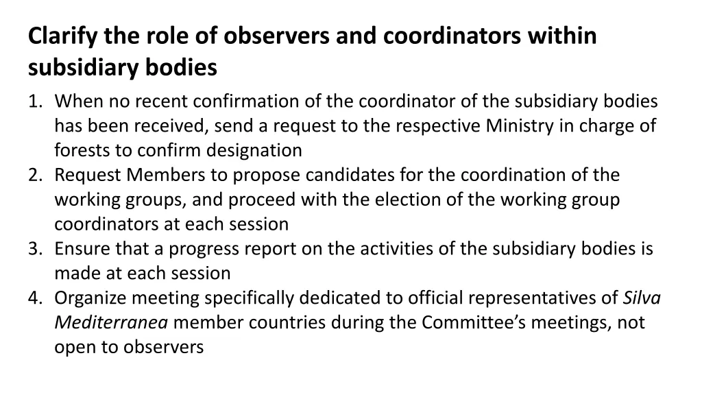 clarify the role of observers and coordinators