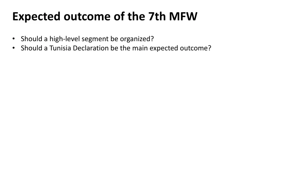 expected outcome of the 7th mfw