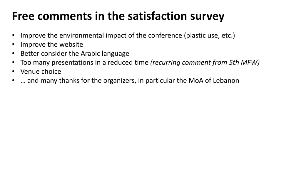 free comments in the satisfaction survey