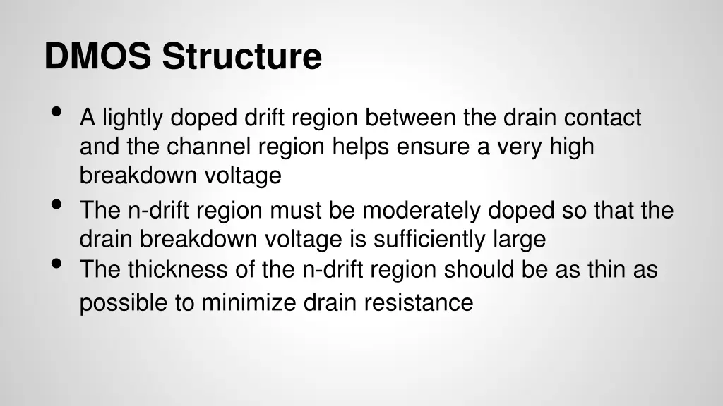 dmos structure a lightly doped drift region