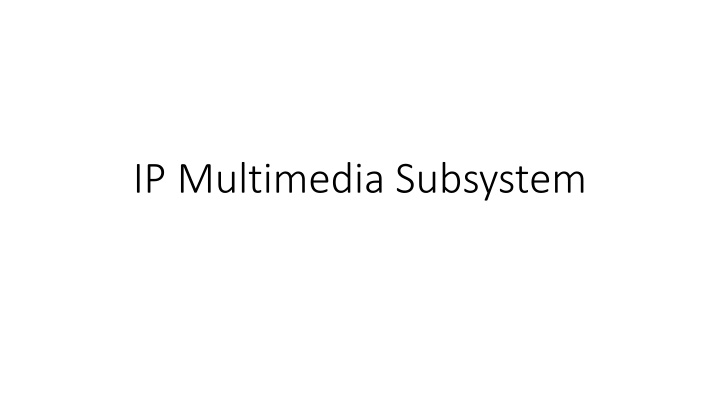 ip multimedia subsystem