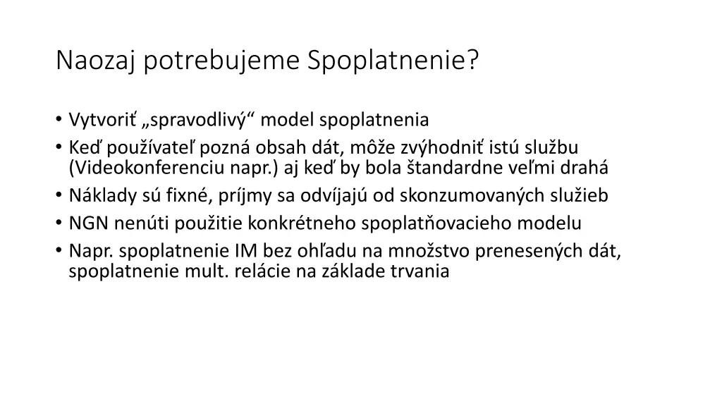 naozaj potrebujeme spoplatnenie