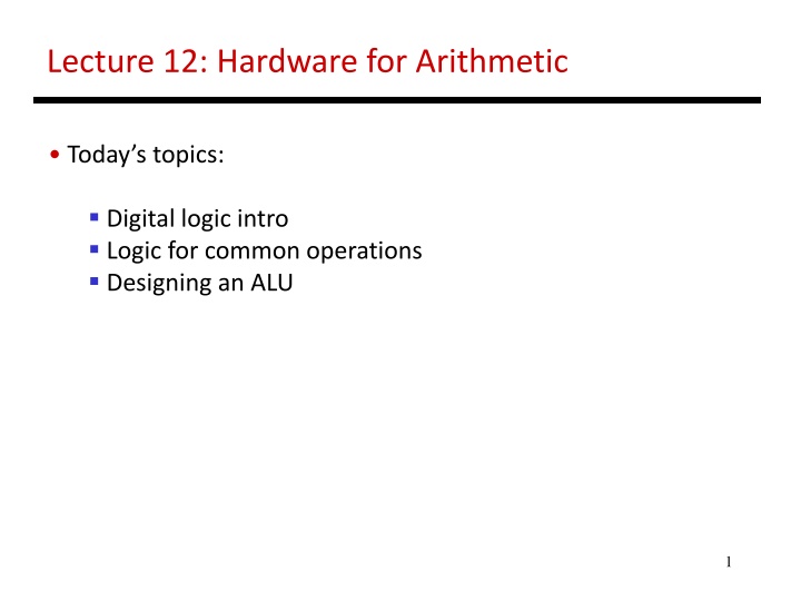lecture 12 hardware for arithmetic
