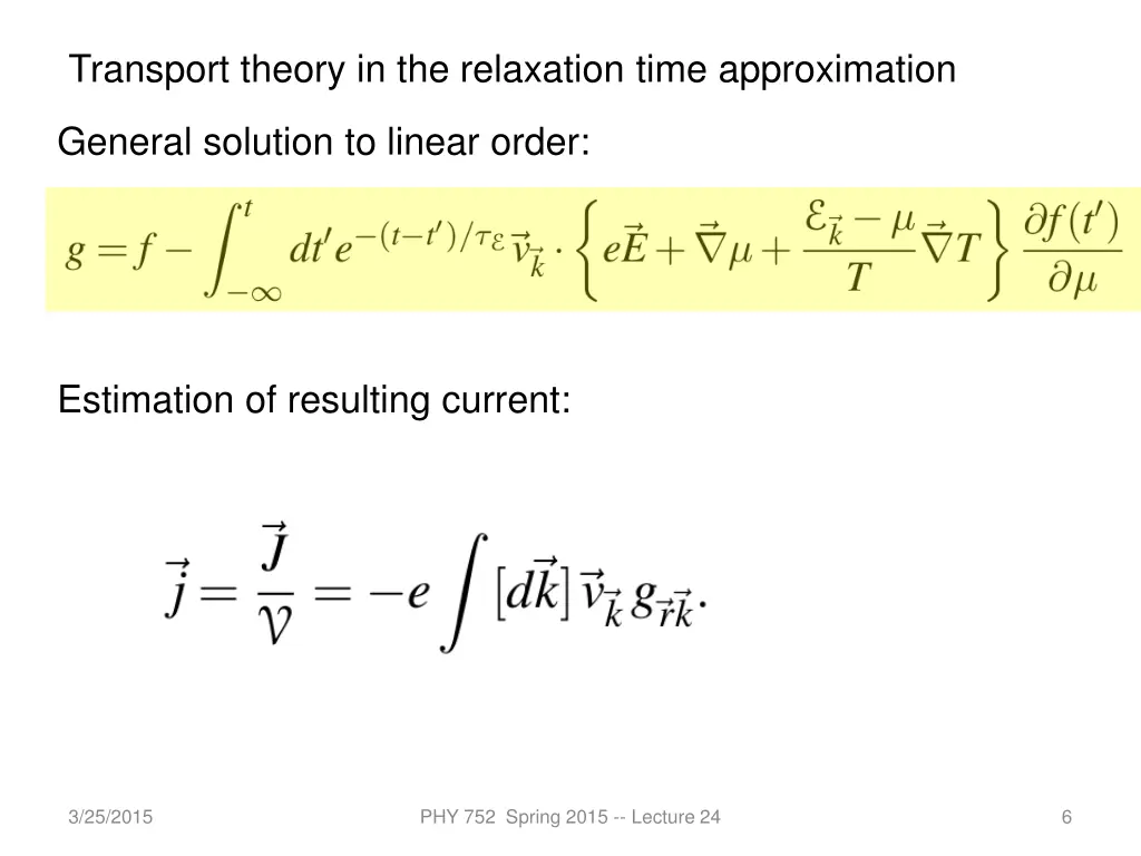 transport theory in the relaxation time 1