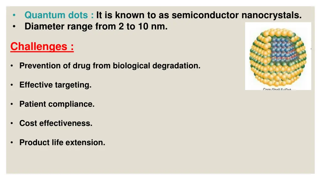 quantum dots it is known to as semiconductor
