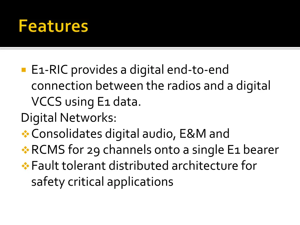 e1 ric provides a digital end to end connection