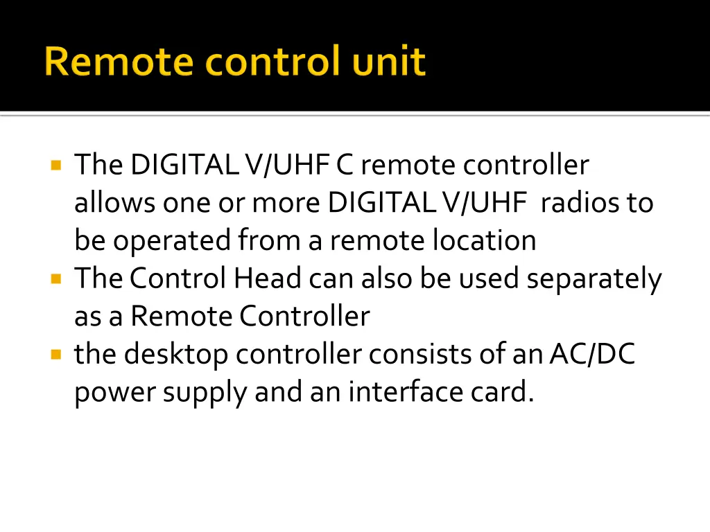 the digital v uhf c remote controller allows