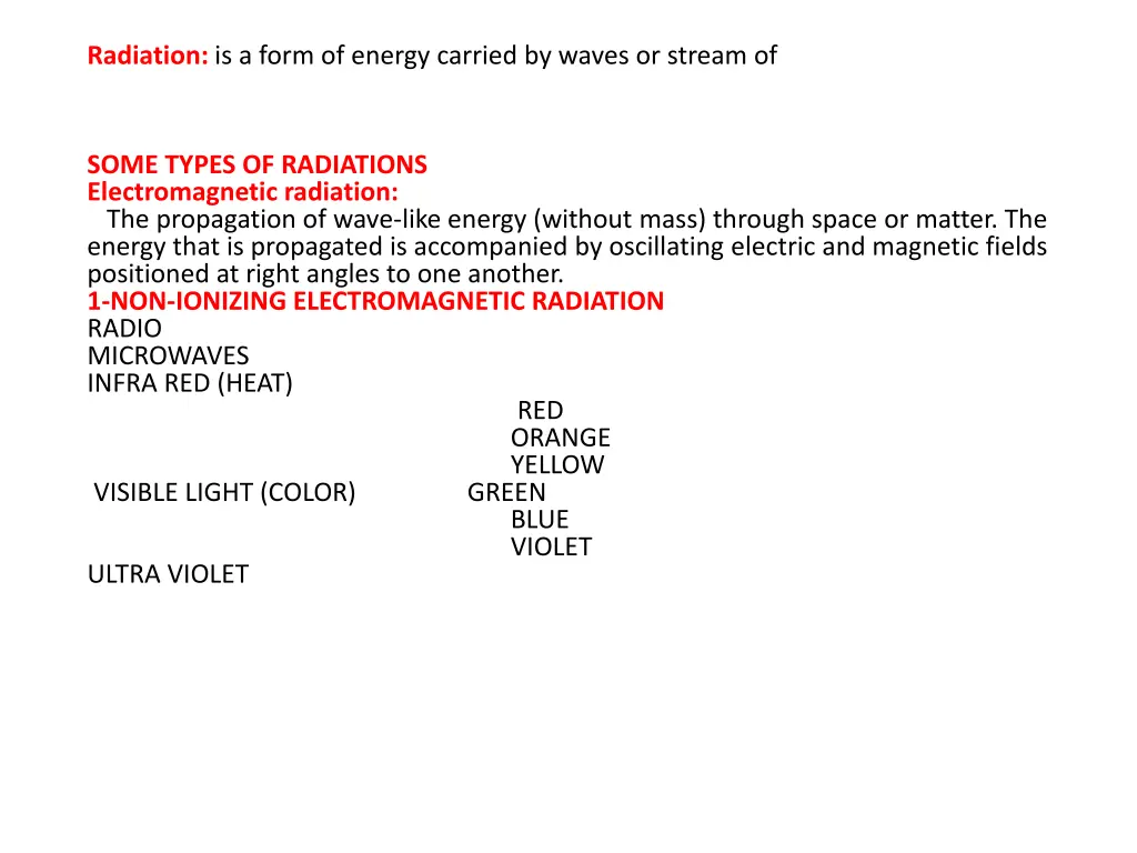 radiation is a form of energy carried by waves