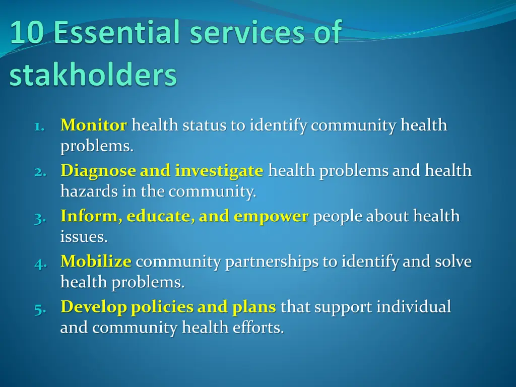 1 monitor health status to identify community