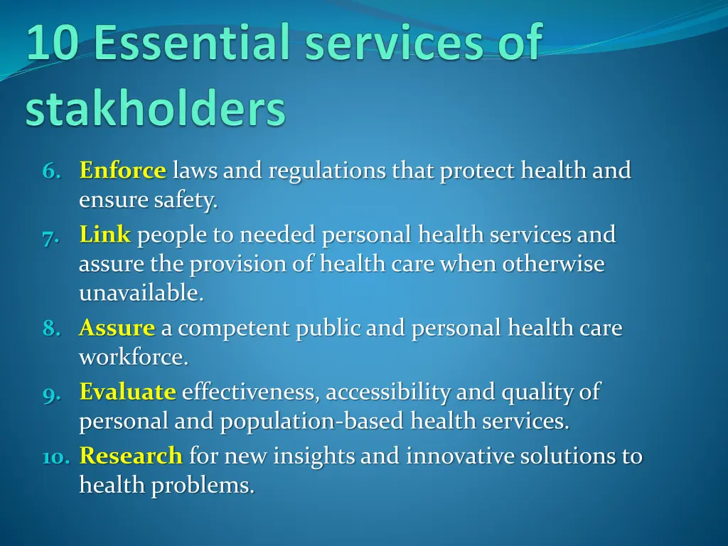 6 enforce laws and regulations that protect