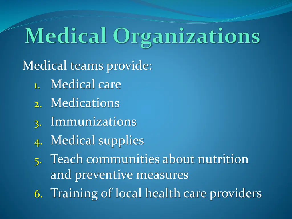 medical teams provide