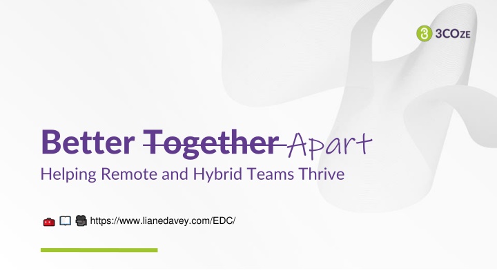 better together apart helping remote and hybrid