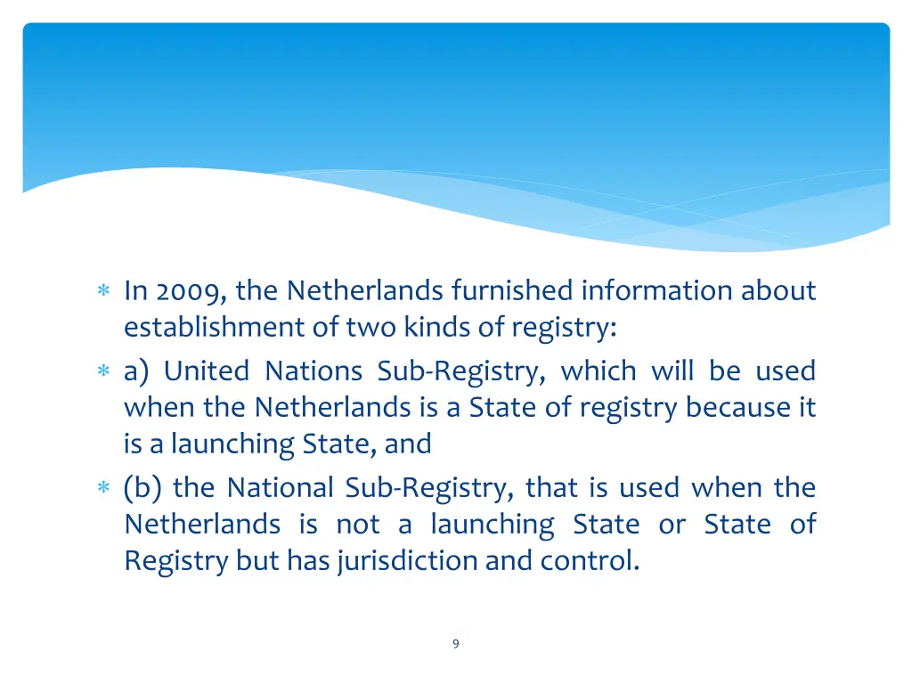 in 2009 the netherlands furnished information