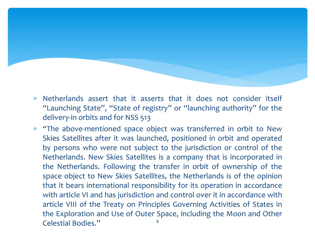 netherlands assert that it asserts that it does