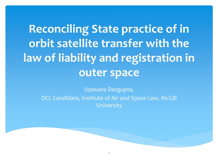 reconciling state practice of in orbit satellite