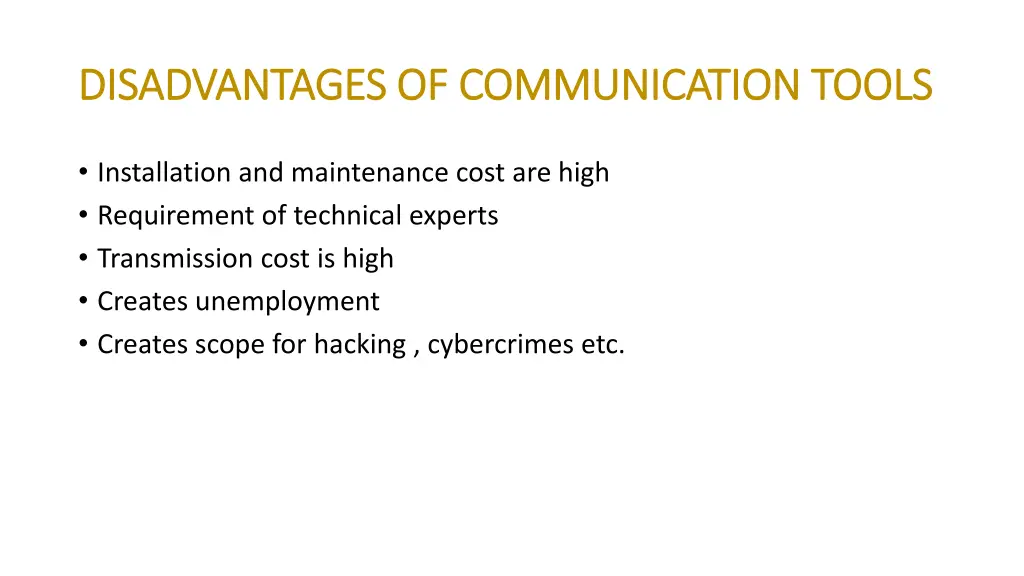 disadvantages of communication tools