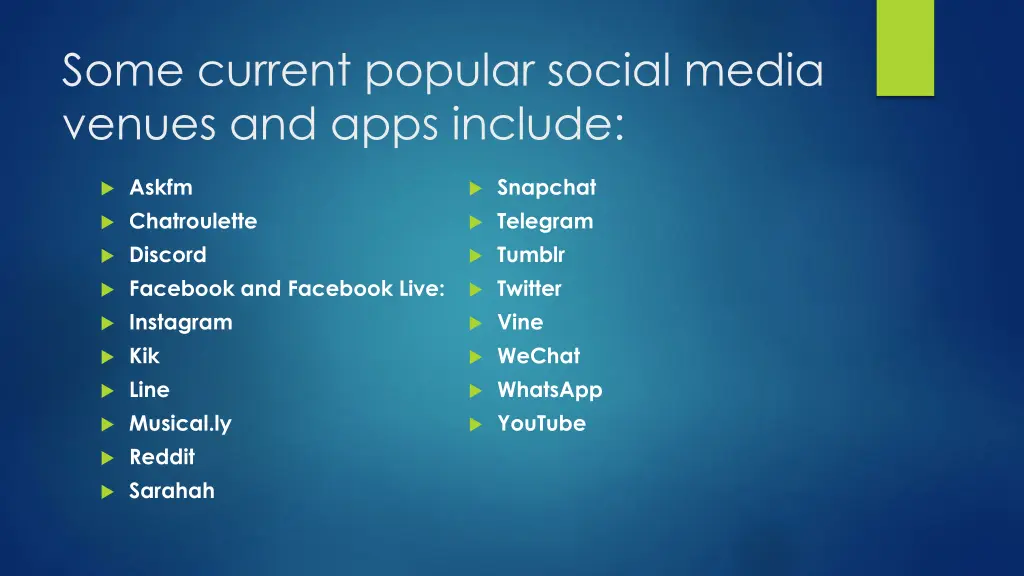 some current popular social media venues and apps