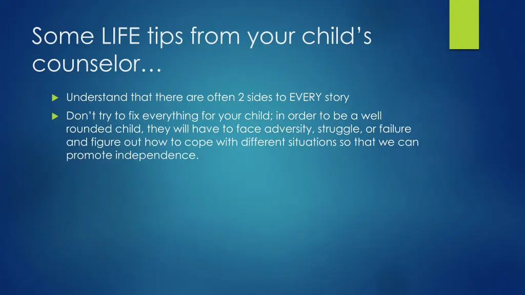 some life tips from your child s counselor