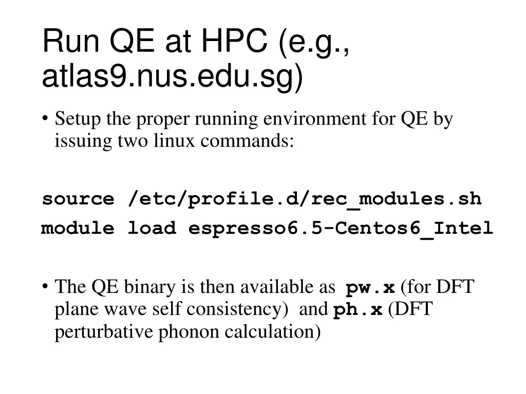 run qe at hpc e g atlas9 nus edu sg