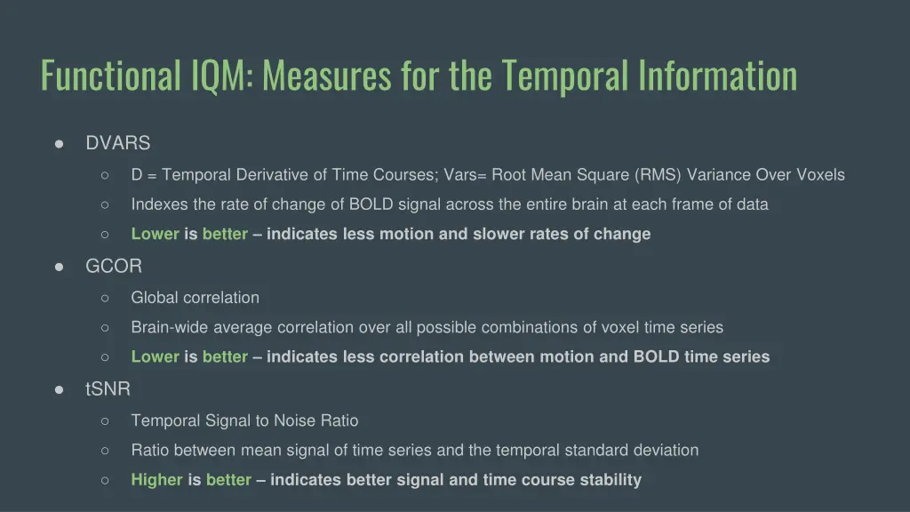 functional iqm measures for the temporal