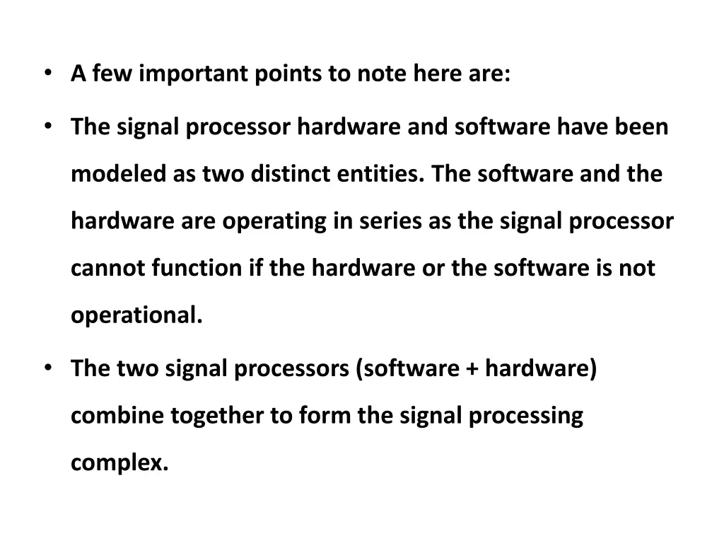 a few important points to note here are